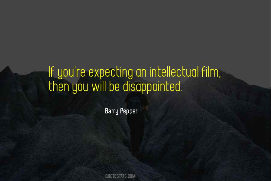 You Will Be Disappointed Quotes #816678