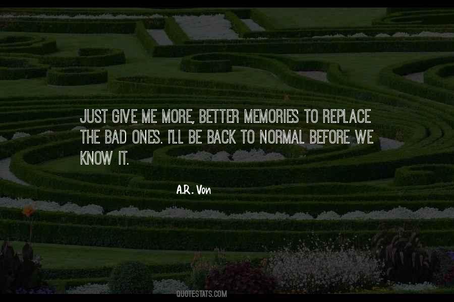 Going Back To Normal Quotes #170571