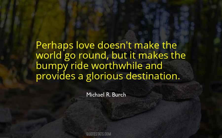 Ride And Love Quotes #1183461