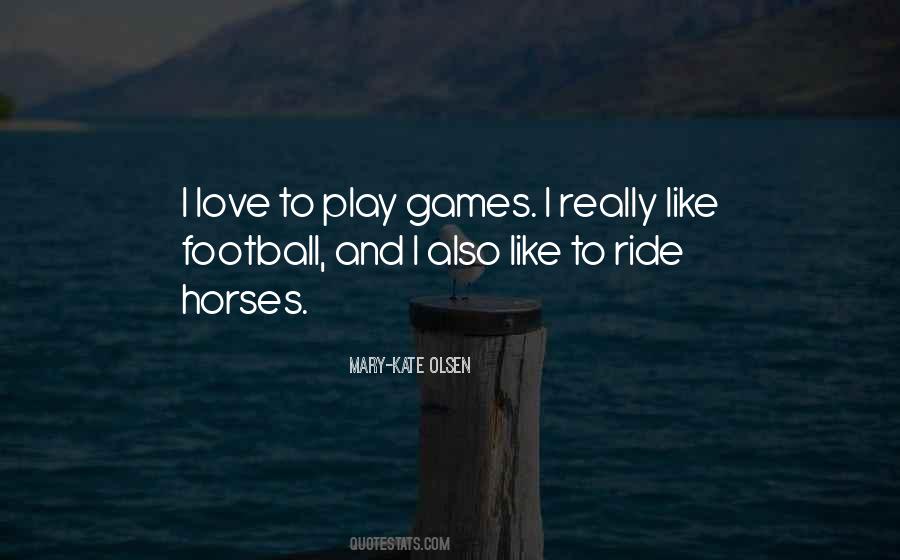 Ride And Love Quotes #124938