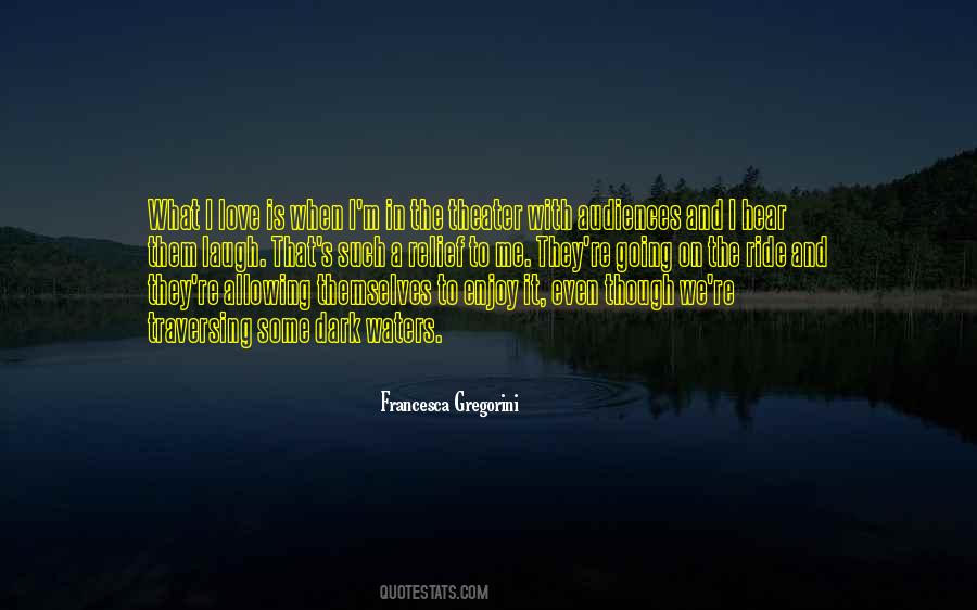 Ride And Love Quotes #1816375