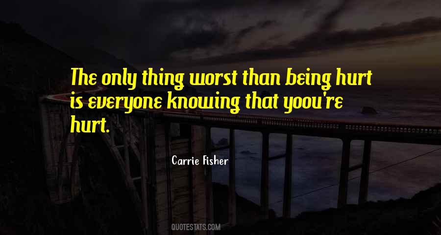 Hurting Someone Without Knowing Quotes #1256836