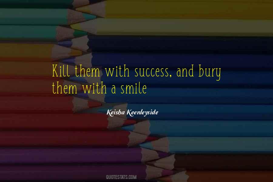 Smile Of Success Quotes #705524