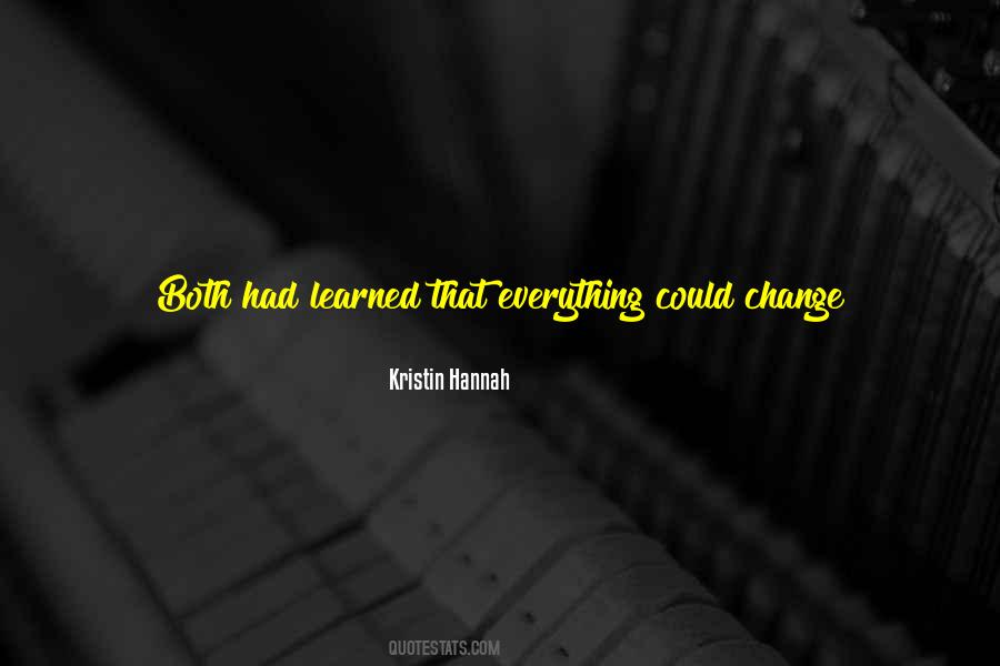 Everything Can Change In An Instant Quotes #902045