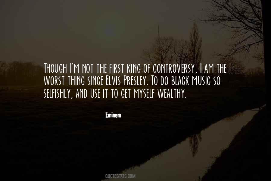 I Am The King Quotes #1432907