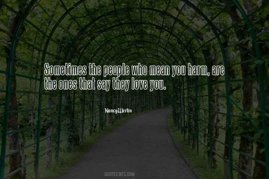 Mean No Harm Quotes #1380154