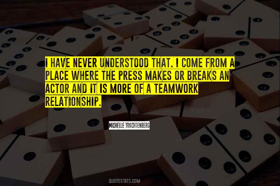 Teamwork Relationship Quotes #1715675