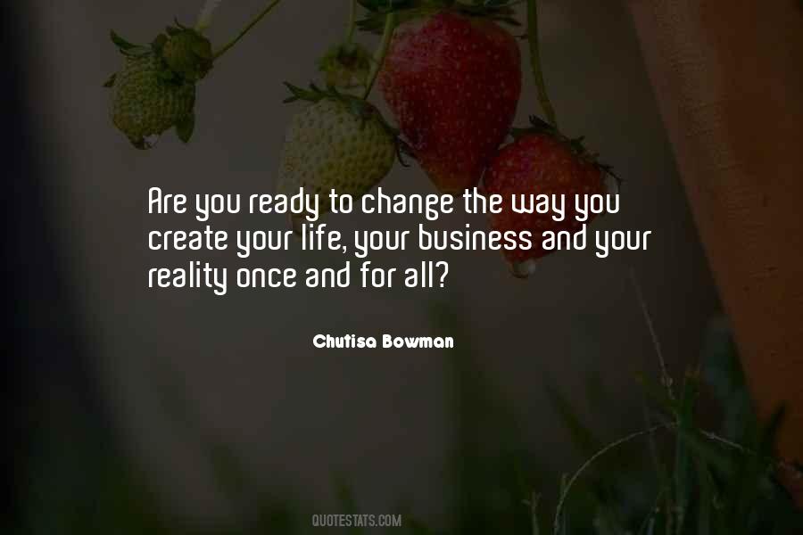 I Am Ready To Change My Life Quotes #631868