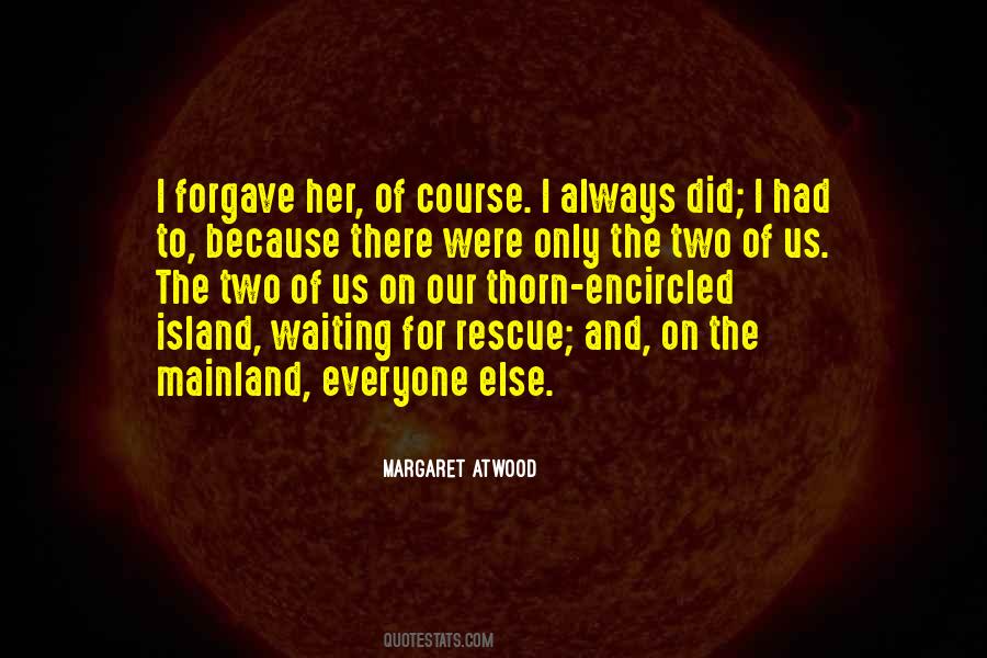 Always There For Us Quotes #373479