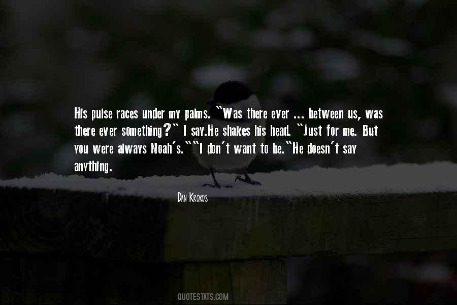 Always There For Us Quotes #719946