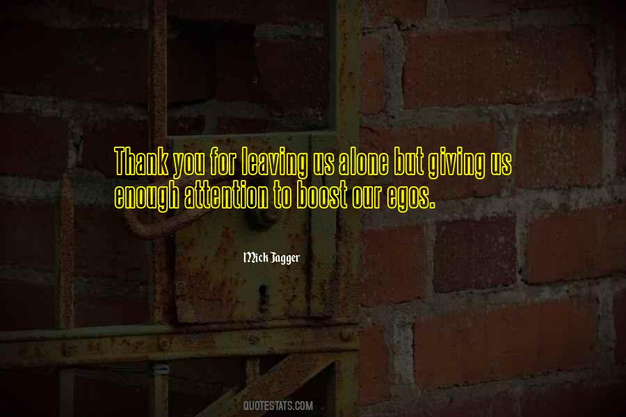 Thank You For Not Leaving Me Quotes #155214