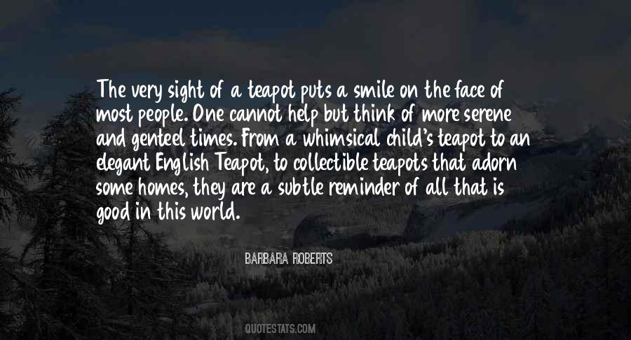 But This Puts A Smile On My Face Quotes #1000483