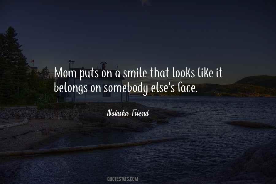But This Puts A Smile On My Face Quotes #1179977