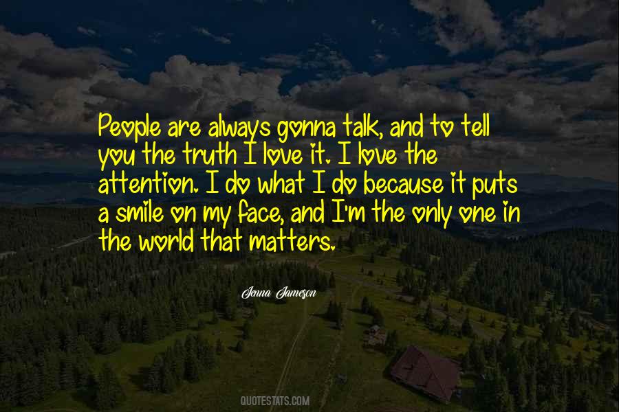 But This Puts A Smile On My Face Quotes #691574