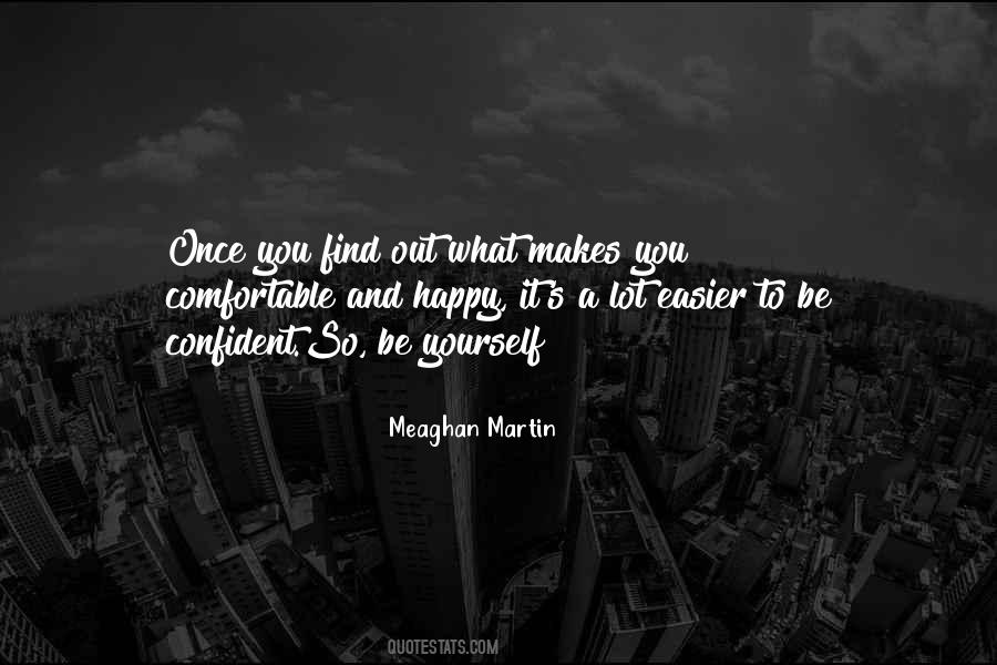 When You Find Someone Who Makes You Happy Quotes #2046