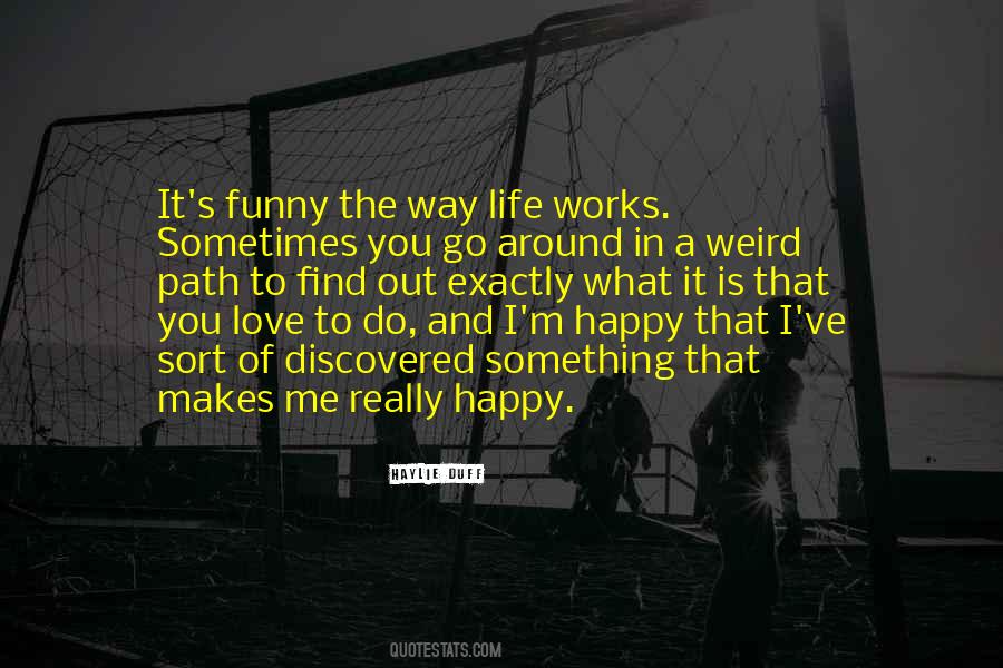 When You Find Someone Who Makes You Happy Quotes #896797