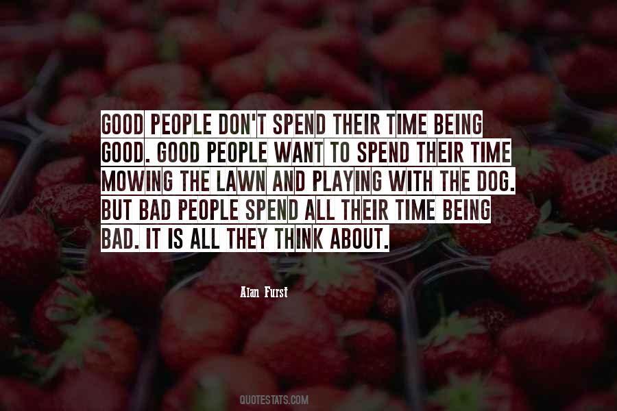 There Are More Good People Than Bad Quotes #510