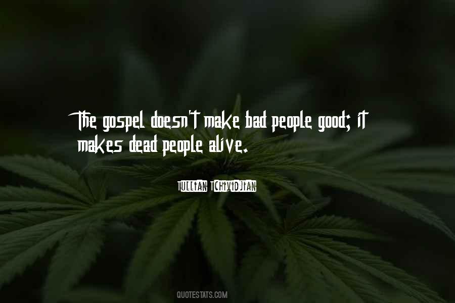 There Are More Good People Than Bad Quotes #87982