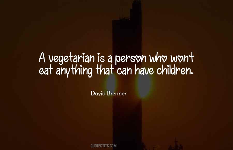 Quotes About Eat Vegetarian #1416823