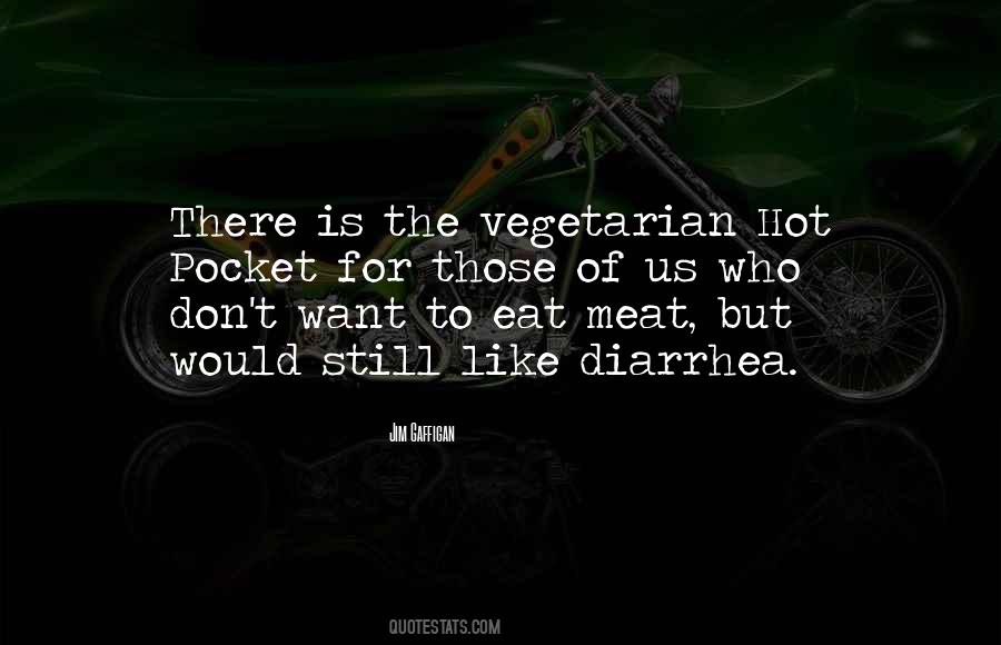 Quotes About Eat Vegetarian #1568837