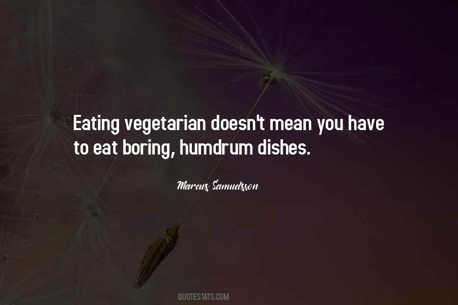 Quotes About Eat Vegetarian #291093