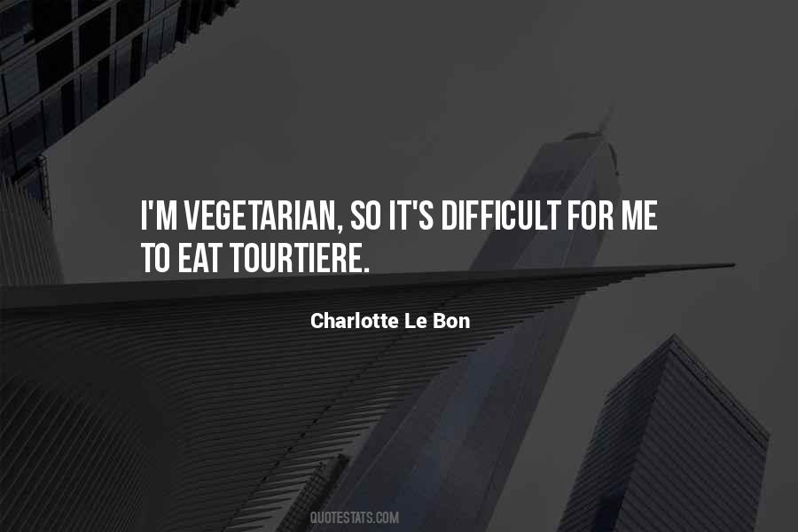 Quotes About Eat Vegetarian #645797