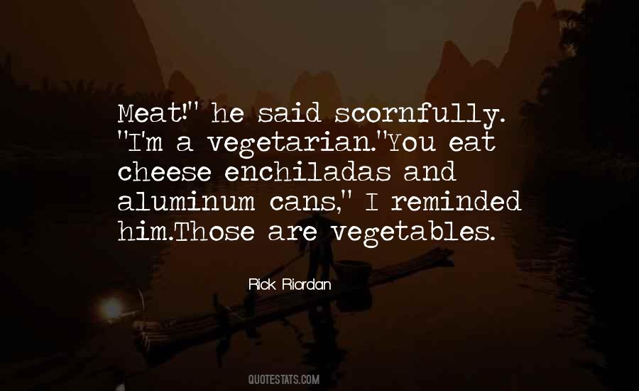 Quotes About Eat Vegetarian #815913
