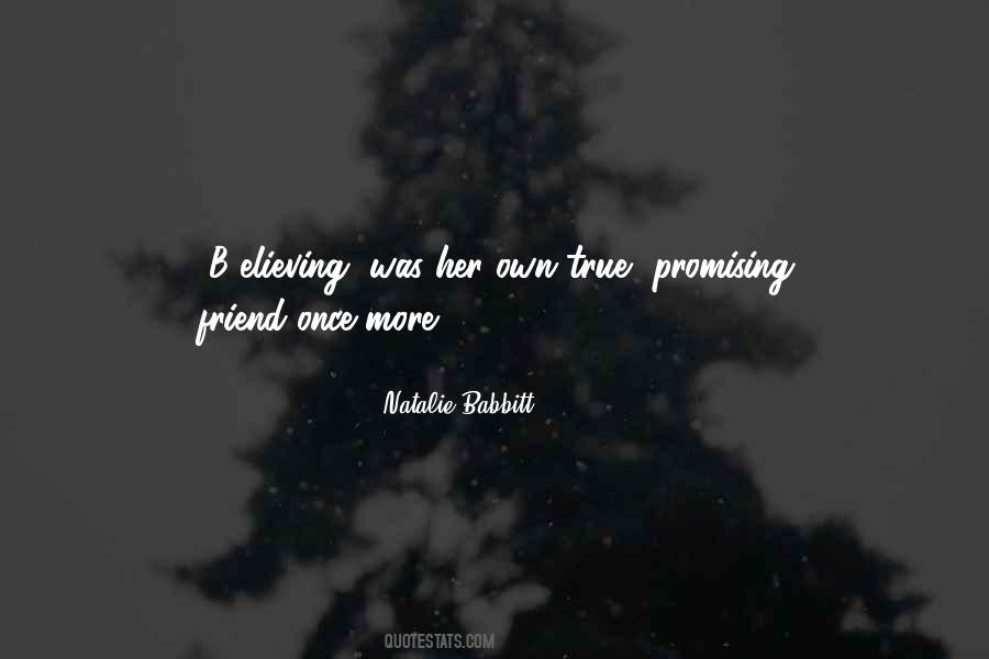 Quotes About Having 1 True Friend #290992