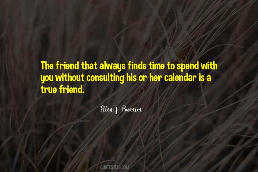 Quotes About Having 1 True Friend #447885