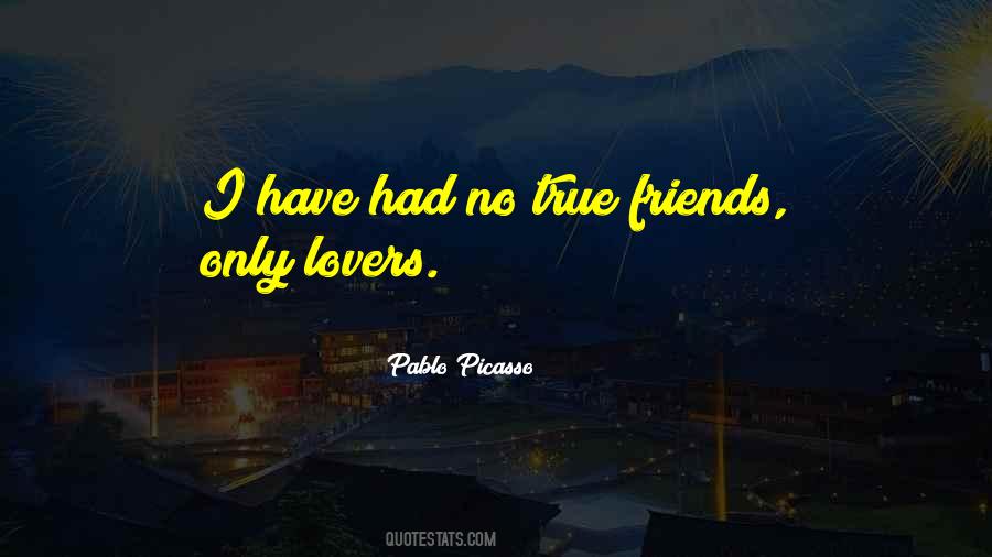 Quotes About Having 1 True Friend #467577
