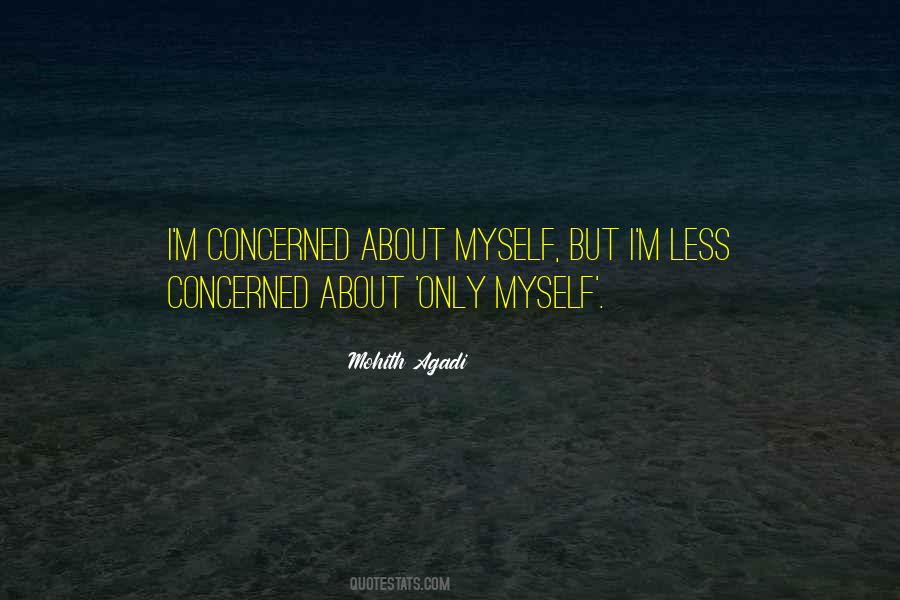 I Only Care About Myself Quotes #939171