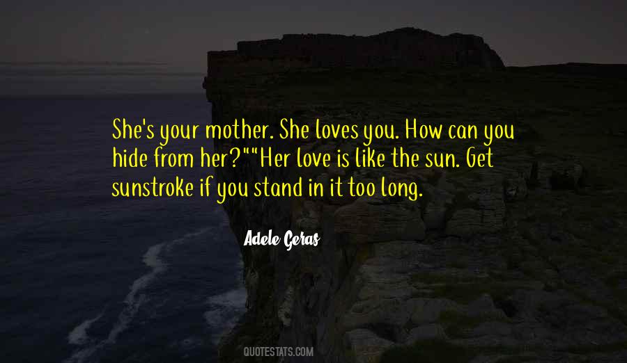 Mother Love You Quotes #1053748
