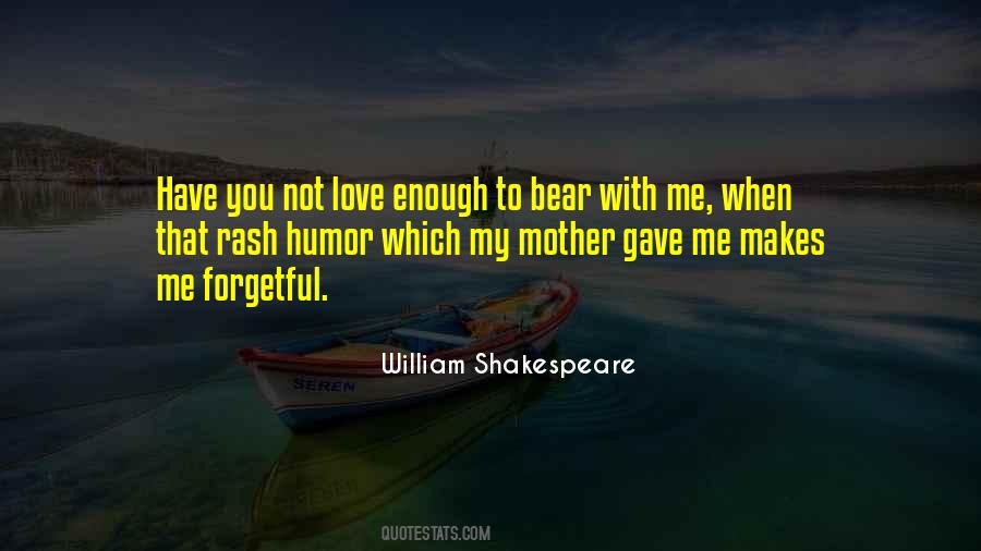 Mother Love You Quotes #1330288