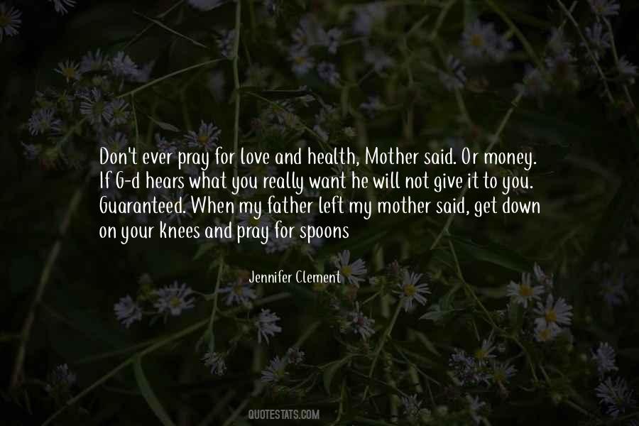 Mother Love You Quotes #1393745