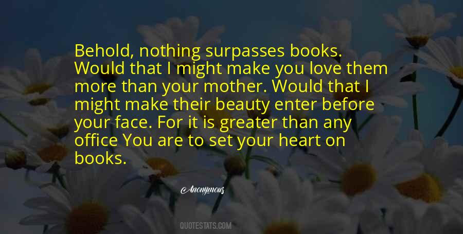 Mother Love You Quotes #1523116