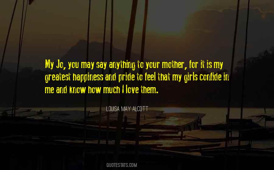 Mother Love You Quotes #1668342