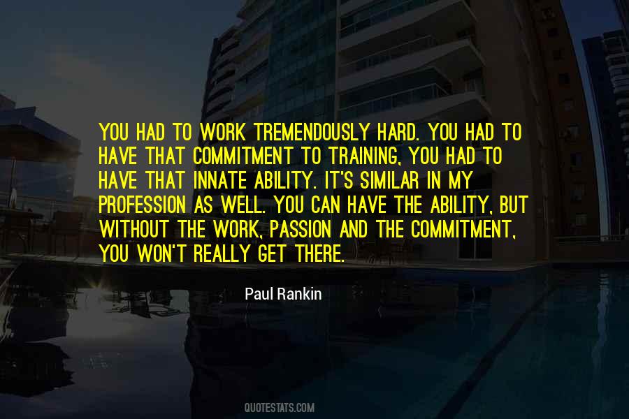 Hard Work Commitment Quotes #1305001