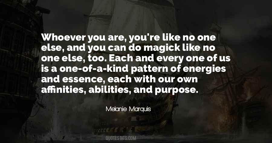 You Are A One Of A Kind Quotes #1490029