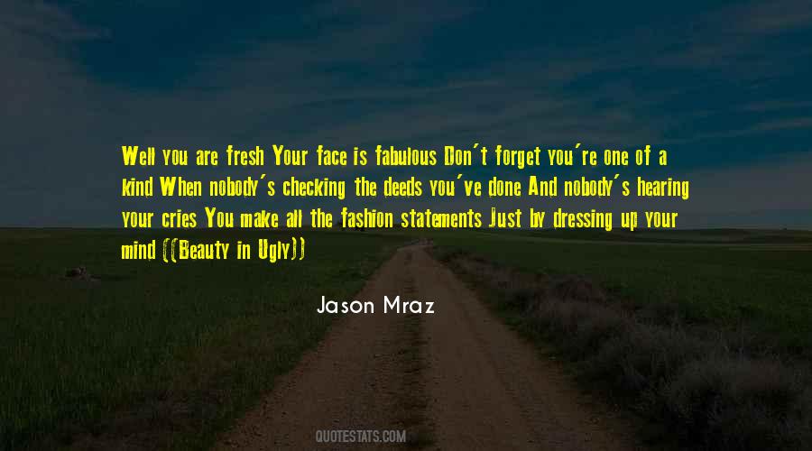 You Are A One Of A Kind Quotes #472982