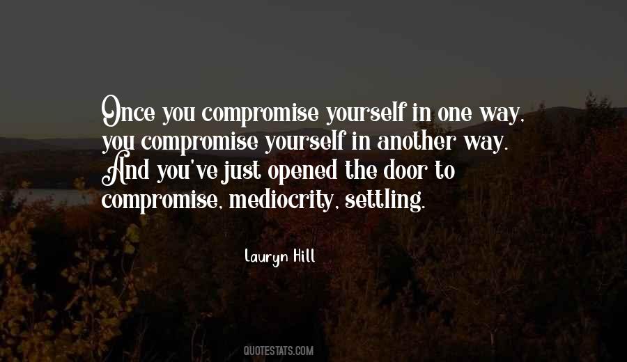 Compromise Yourself Quotes #839385