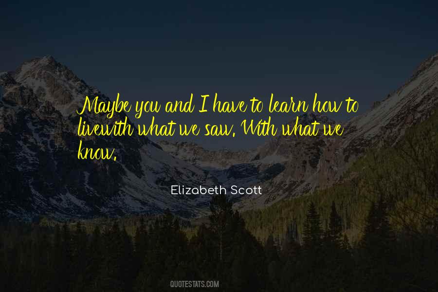 Learn How To Live Quotes #1308994