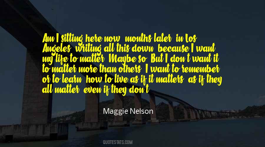 Learn How To Live Quotes #1464744