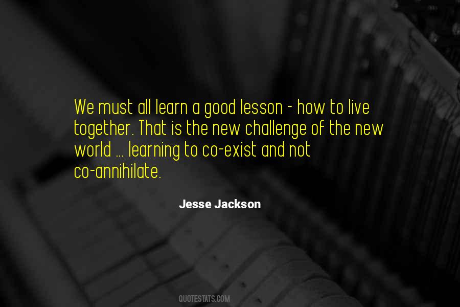 Learn How To Live Quotes #1474710