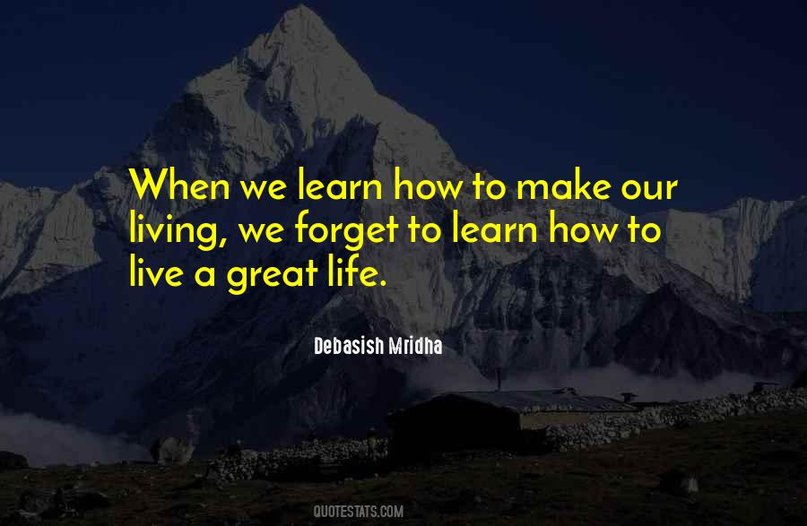 Learn How To Live Quotes #1790522