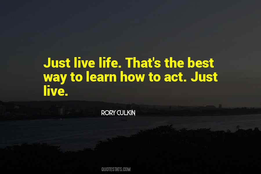 Learn How To Live Quotes #39988