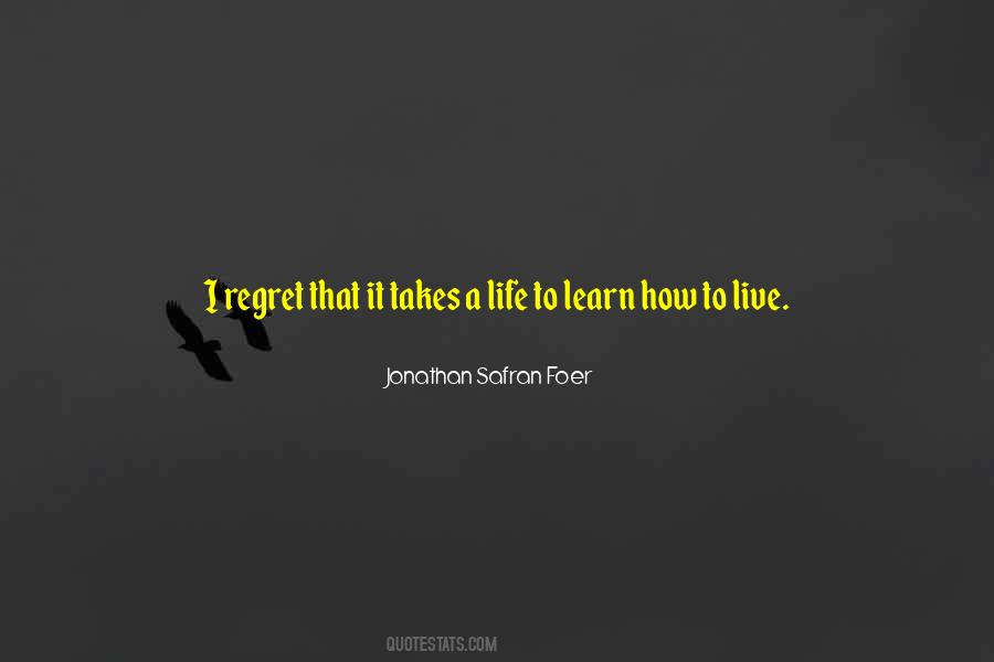 Learn How To Live Quotes #890970