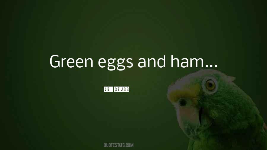 Quotes About Ham And Eggs #261793