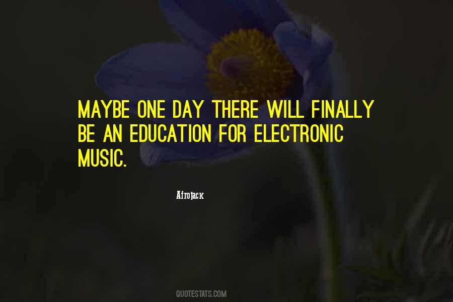 Music Will Be There Quotes #1193833
