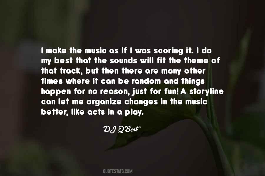 Music Will Be There Quotes #721684