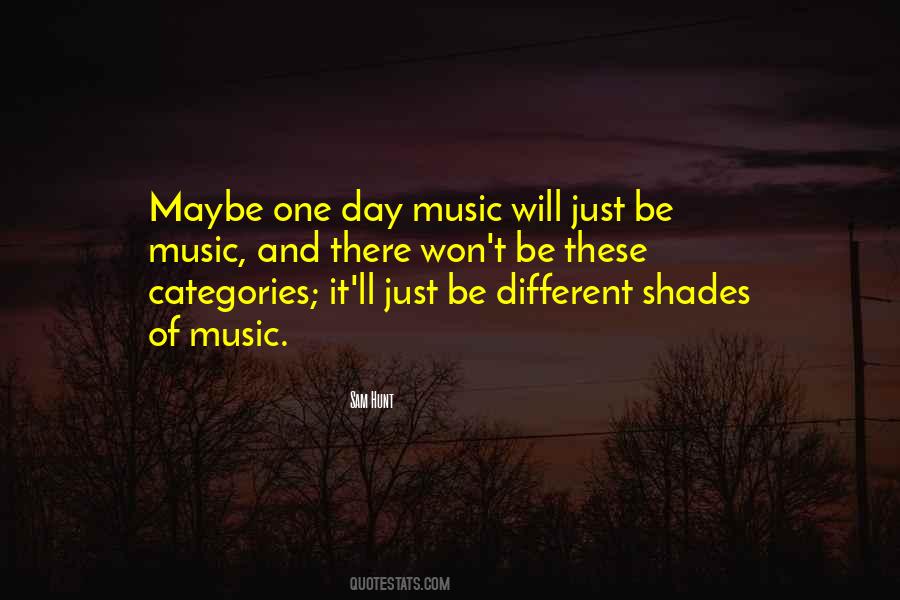 Music Will Be There Quotes #852005